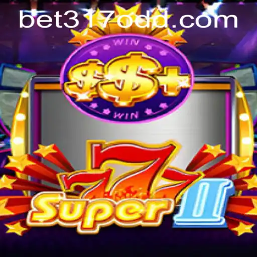 Exploring the Exciting World of Super777II and Bet317 PH Login